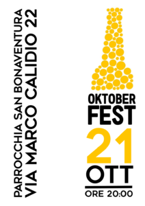 Oktoberfest 21 ottobre 2017 ore 20,00 parrocchia san Bonaventura via marco calidio 22 metro C alessandrino