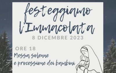 Festeggiamo L’Immacolata